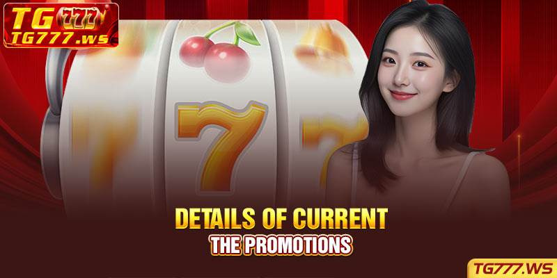 Details of current the promotions