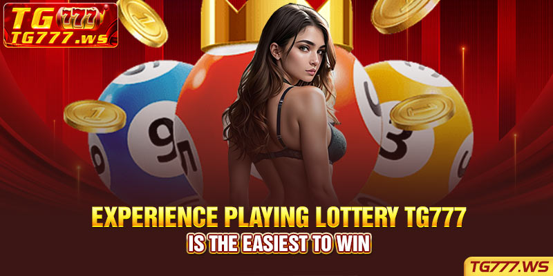 Experience playing Lottery Lucky Cola is the easiest to win