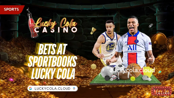 Bets at Sportbooks Lucky Cola